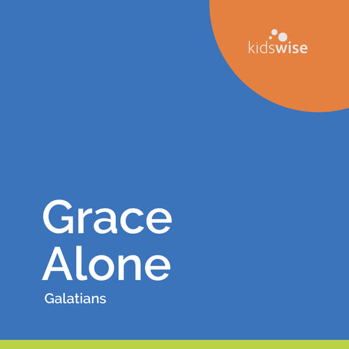 Grace Alone - 8 Lessons