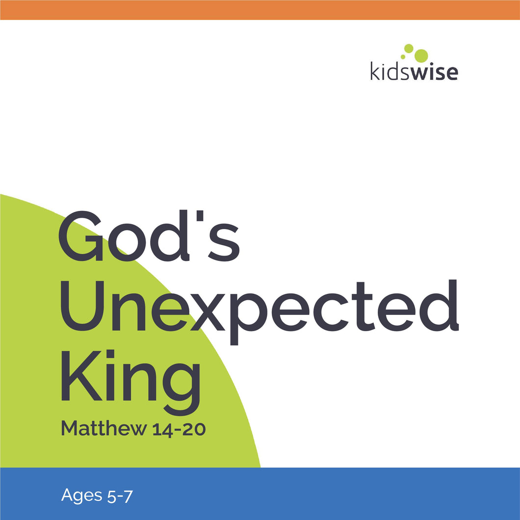 God's Unexpected King - 10 Lessons