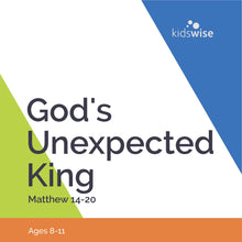 Load image into Gallery viewer, God&#39;s Unexpected King - 10 Lessons