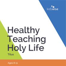 Load image into Gallery viewer, Healthy Teaching Holy Life - 3 Lessons