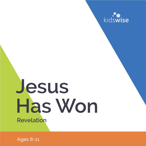 Jesus Has Won - 8 Lessons