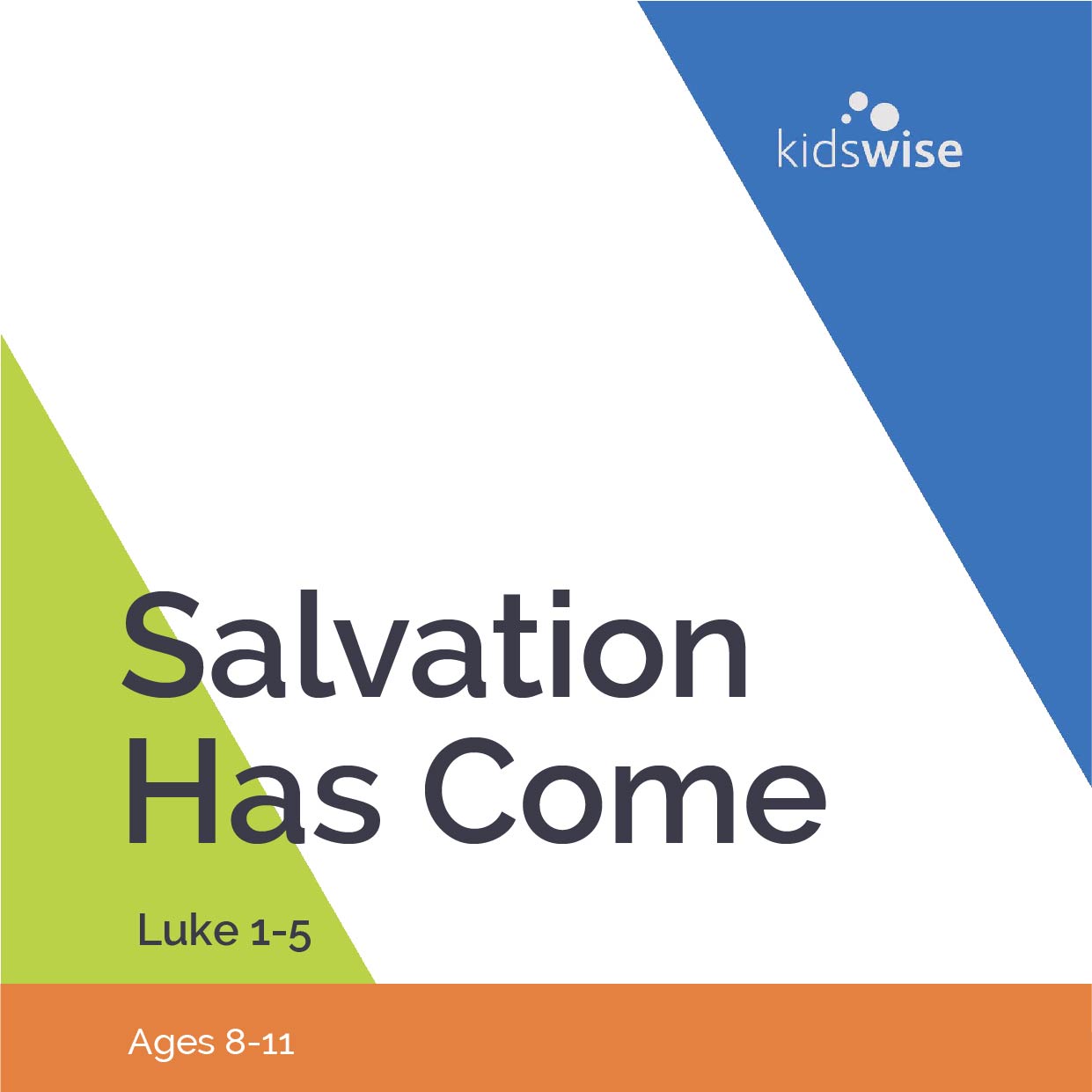 Salvation Has Come - 10 Lessons