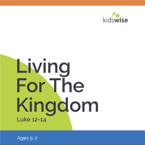 Living For The Kingdom - 8 Lessons