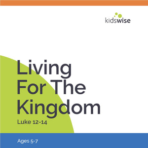 Living For The Kingdom - 8 Lessons