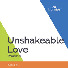 Load image into Gallery viewer, Unshakeable Love - 8 Lessons