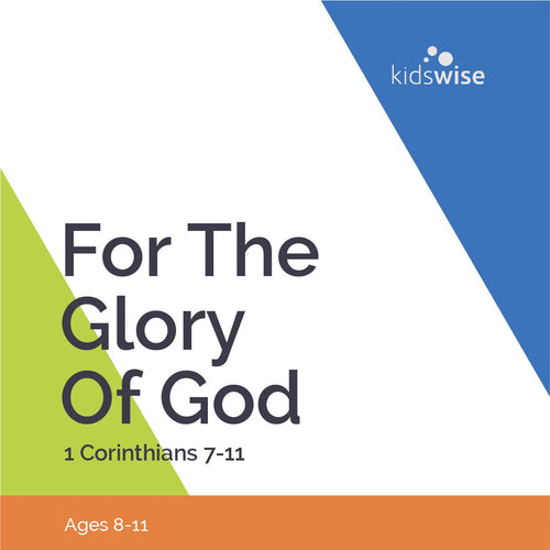 For The Glory Of God - 7 Lessons