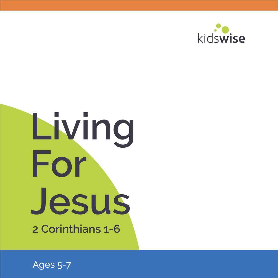 Living For Jesus - 7 Lessons