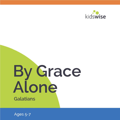 By Grace Alone - 8 Lessons