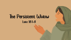 The Persistent Widow