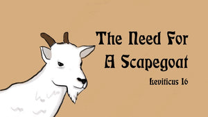 The Need For A Scapegoat