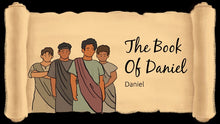 Load image into Gallery viewer, The Book Of Daniel