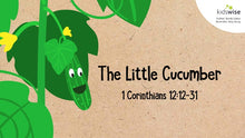 Load image into Gallery viewer, The Little Cucumber