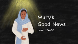 Mary's Good News