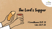 Load image into Gallery viewer, The Lord’s Supper