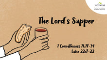 Load image into Gallery viewer, The Lord’s Supper