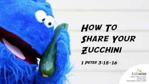How To Share Your Zucchini