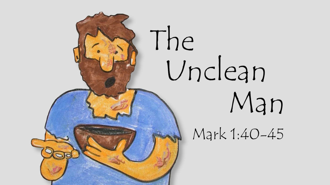 Mini Movie / The Unclean Man