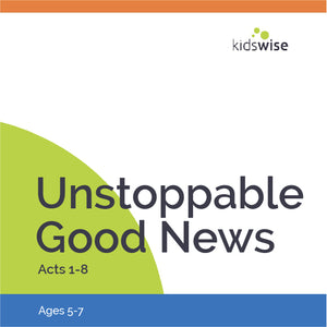 Unstoppable Good News - 10 Lessons