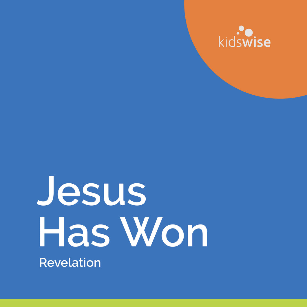 Jesus Has Won - 8 Lessons