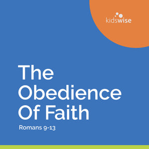 The Obedience Of Faith - 8 Lessons