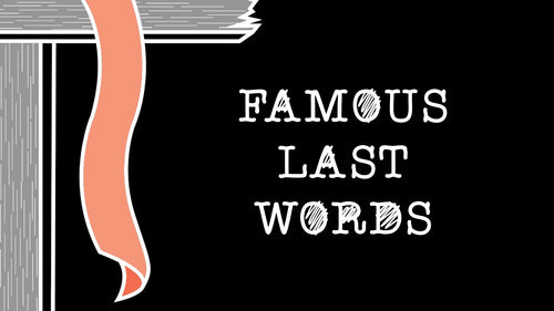 Mini Movie / Famous Last Words