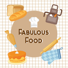 Load image into Gallery viewer, Fabulous Food