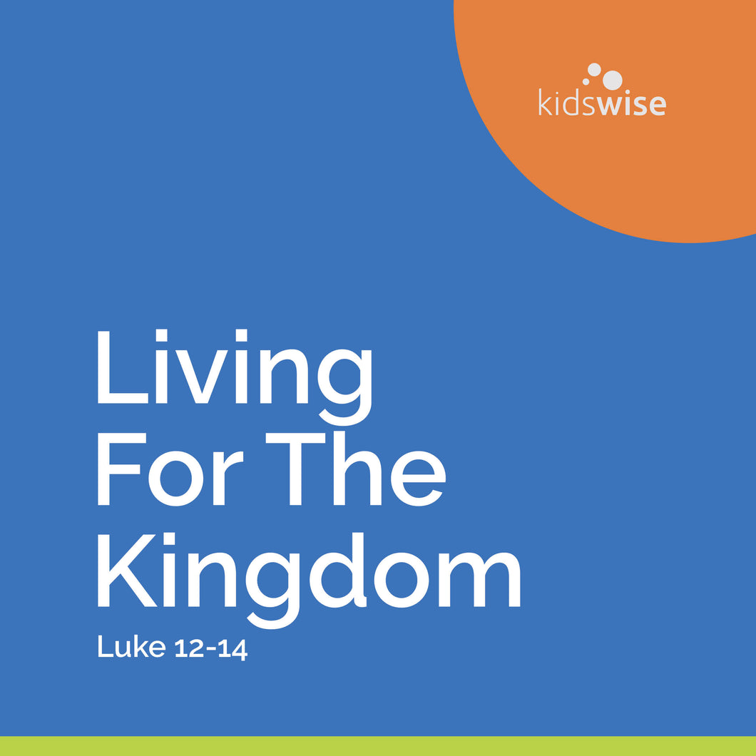 Living For The Kingdom - 8 Lessons